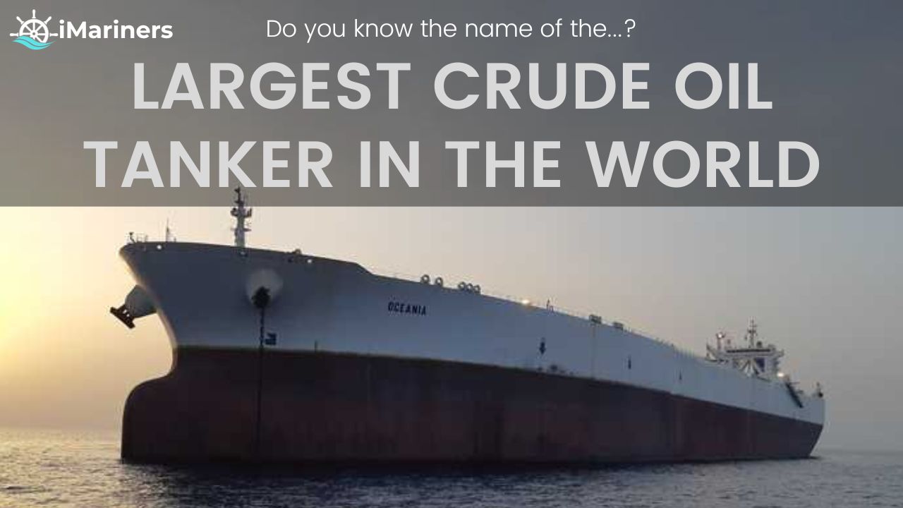 Largest Crude Oil Tanker